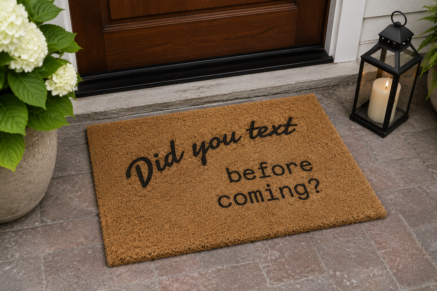 Did You Text Before Coming?