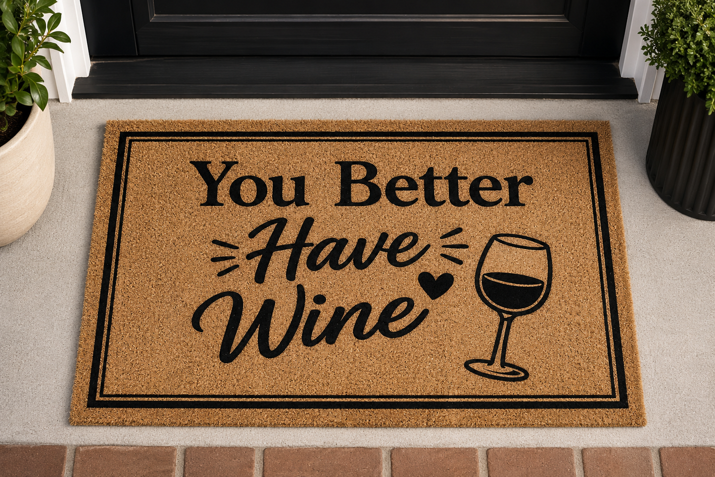 You Better Have Wine