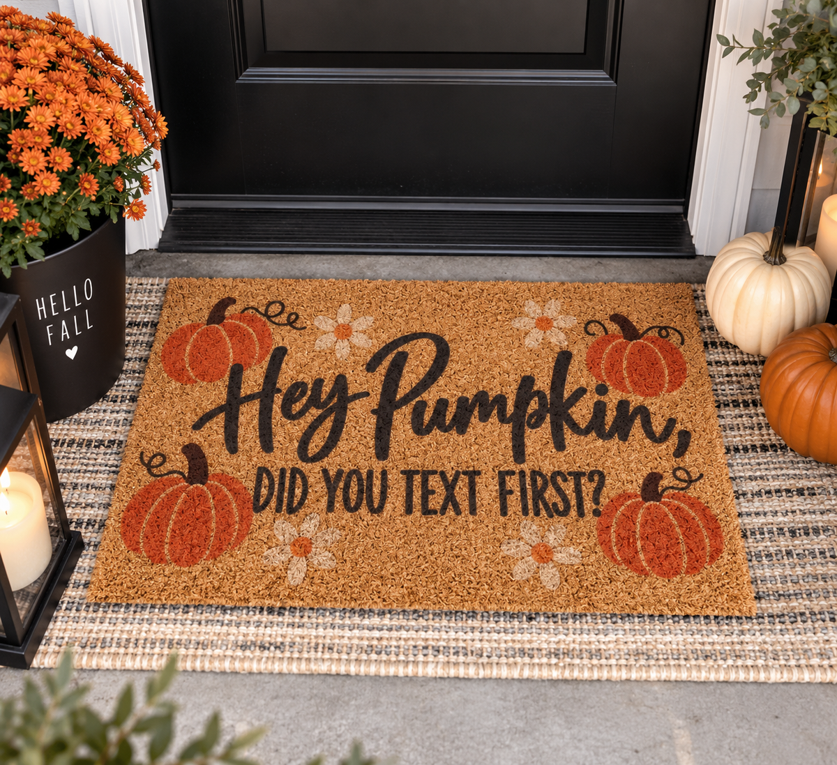 Hey Pumpkin, Did You Text First Doormat