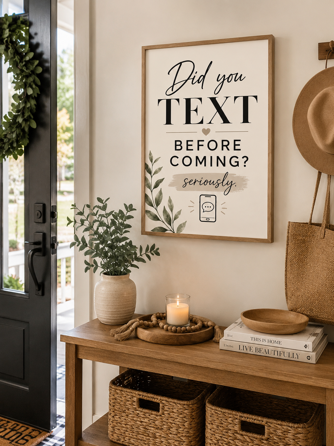 Seriously... Did You Text Before Coming? | Instant Download Wall Art